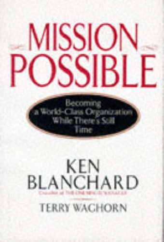 Mission possible : becoming a world-class organization while there's still time