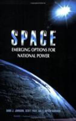 Space : emerging options for national power