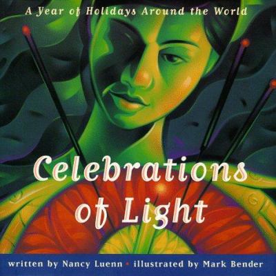 Celebrations of light : a year of holidays around the world