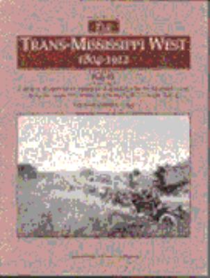 The Trans-Mississippi West, 1804-1912