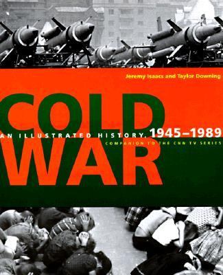 Cold War : an illustrated history, 1945-1991