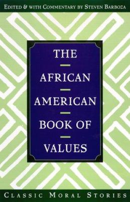 The African American book of values : classic moral stories
