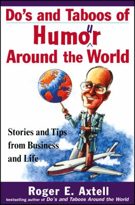 Do's and taboos of humor around the world : stories and tips from business and life