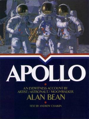 Apollo : an eyewitness account by astronaut/explorer artist/moonwalker Alan Bean