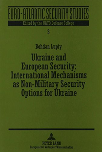 Ukraine and European security : international mechanisms as non-military security options for Ukraine