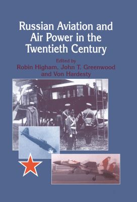 Russian aviation and air power in the twentieth century