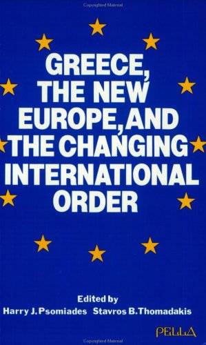 Greece, the new Europe, and the changing international order