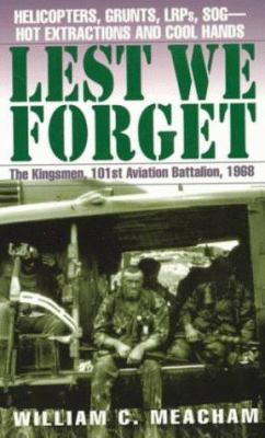 Lest we forget : the Kingsmen, 101st Aviation Battalion, 1968