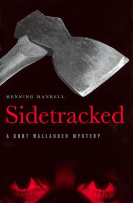 Sidetracked : a Kurt Wallander mystery