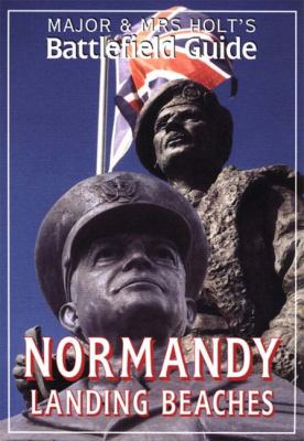Battlefield guide to the Normandy landing beaches