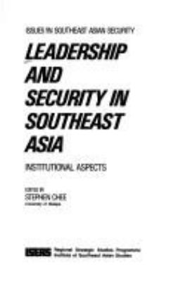 Leadership and security in Southeast Asia : institutional aspects