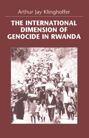 The international dimension of genocide in Rwanda
