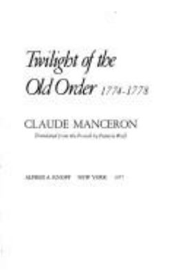 Twilight of the old order, 1774-1778