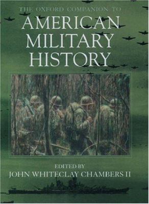 The Oxford companion to American military history