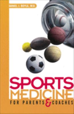 Sports medicine for parents & coaches