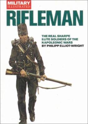 Rifleman : elite soldiers of the wars against Napoleon