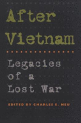 After Vietnam : legacies of a lost war