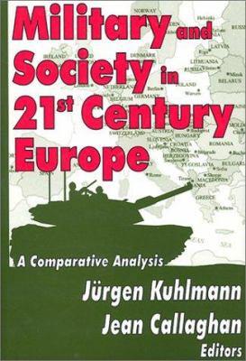 Military and society in 21st century Europe : a comparative analysis