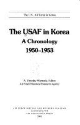 The USAF in Korea : a chronology, 1950-1953