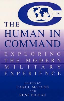 The human in command : exploring the modern military experience