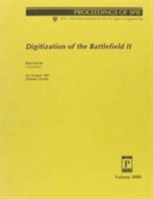 Digitization of the battlefield II : 22-24 April 1997, Orlando, Florida