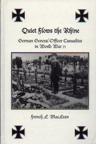 Quiet flows the Rhine : German general officer casualties in World War II