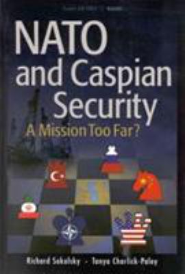 NATO and Caspian security : a mission too far?