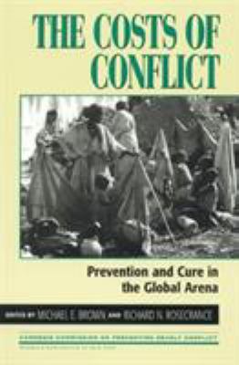 The costs of conflict : prevention and cure in the global arena