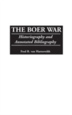 The Boer war : historiography and annotated bibliography