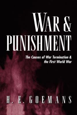 War and punishment : the causes of war termination and the First World War