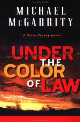 Under the color of law : a Kevin Kerney novel