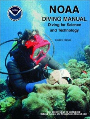 NOAA diving manual : diving for science and technology