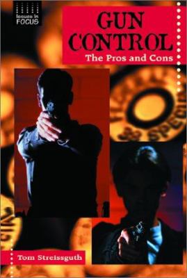 Gun control : the pros and cons