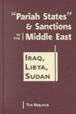 "Pariah states" & sanctions in the Middle East : Iraq, Libya, Sudan