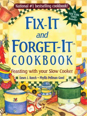 Fix-it and forget-it cookbook : feasting with your slow cooker