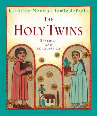 The holy twins : Benedict and Scholastica