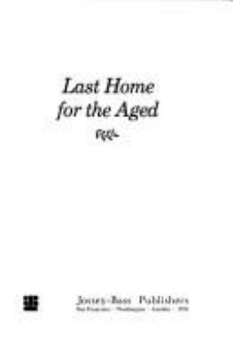 Last home for the aged