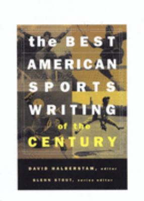 The best American sports writing of the century