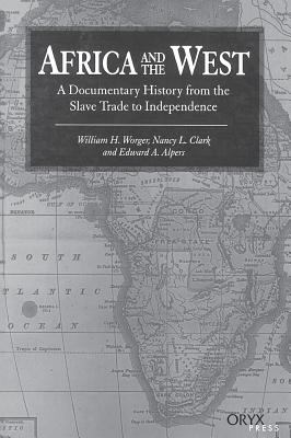 Africa and the West : a documentary history from the slave trade to independence