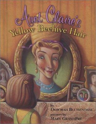 Aunt Claire's yellow beehive hair