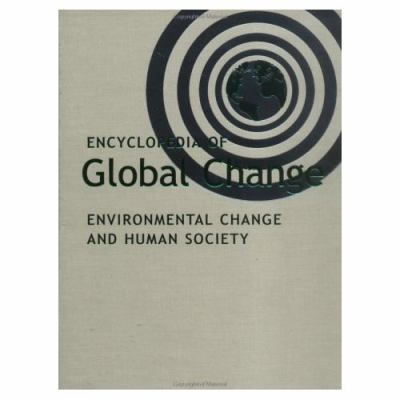 Encyclopedia of global change : environmental change and human society