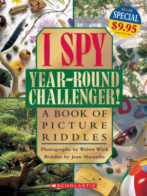 I spy, year-round challenger! : a book of picture riddles