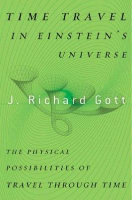 Time travel in Einstein's universe : the physical possibilities of travel through time