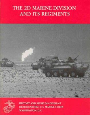The 2d Marine Division and its regiments