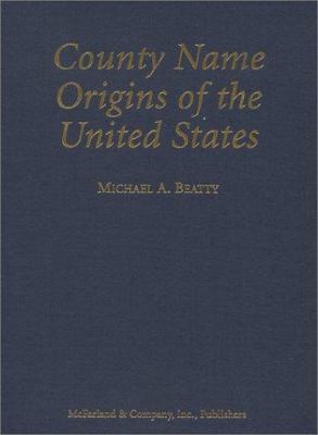 County name origins of the United States