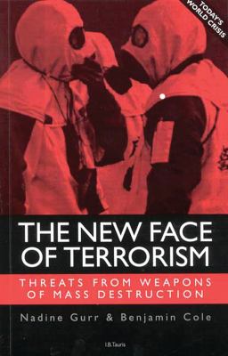 The new face of terrorism : threats from weapons of mass destruction