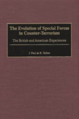 The evolution of Special Forces in counter-terrorism : the British and American experiences