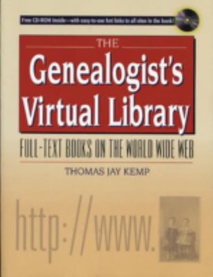 The genealogist's virtual library : full-text books on the World Wide Web