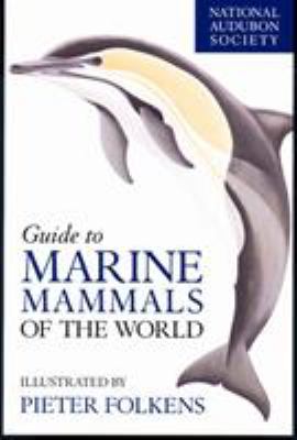 Guide to marine mammals of the world