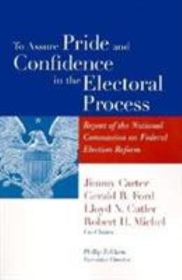 To assure pride and confidence in the electoral process